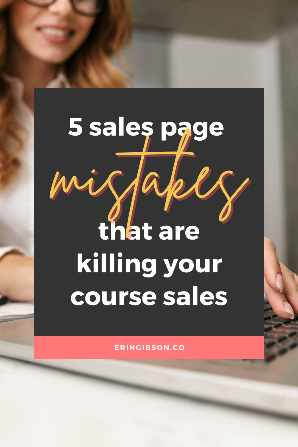 5 sales page mistakes that are killing your course sales