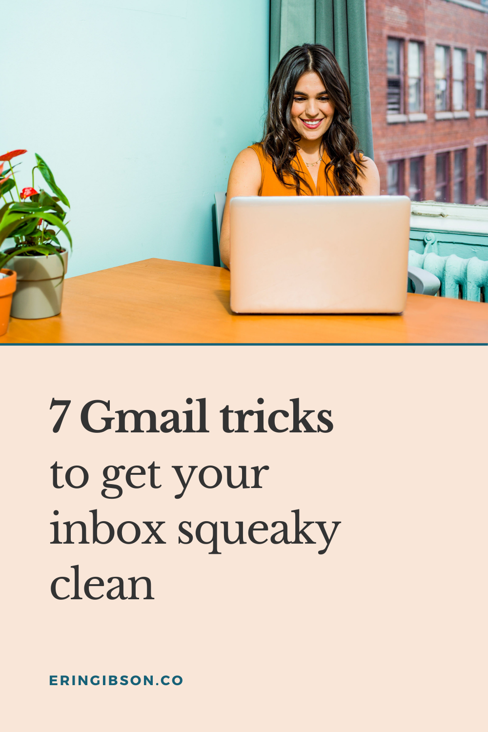 7 Gmail tricks to get your inbox squeaky clean