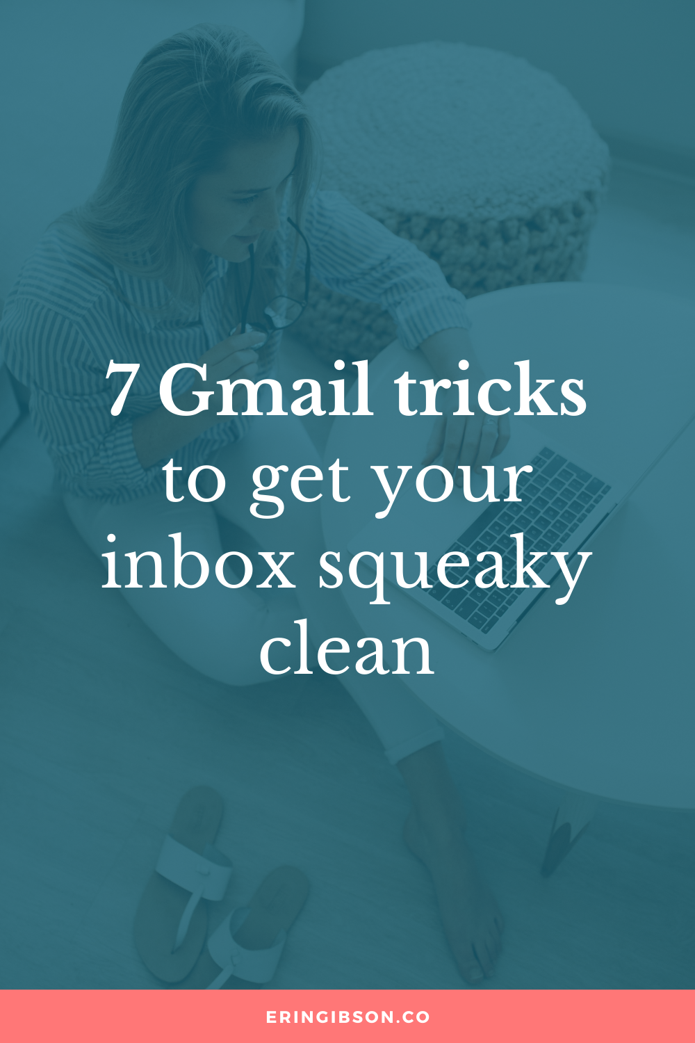 7 Gmail tricks to get your inbox squeaky clean