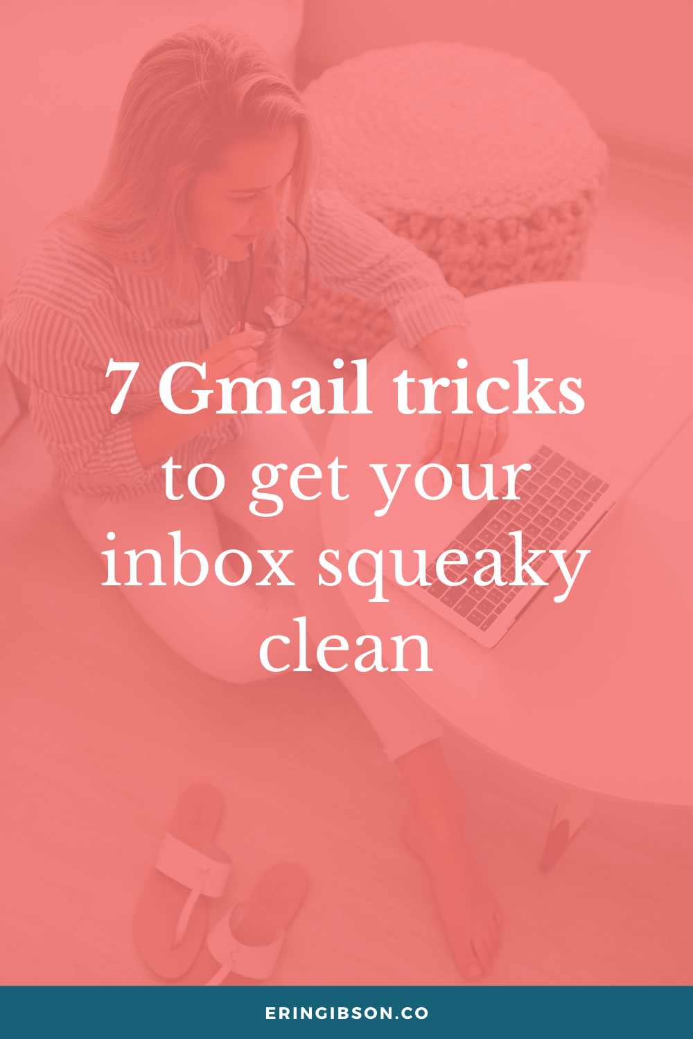 7 Gmail tricks to get your inbox squeaky clean