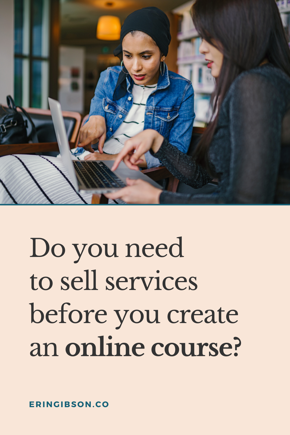 Do you need to sell services before launching an online course?