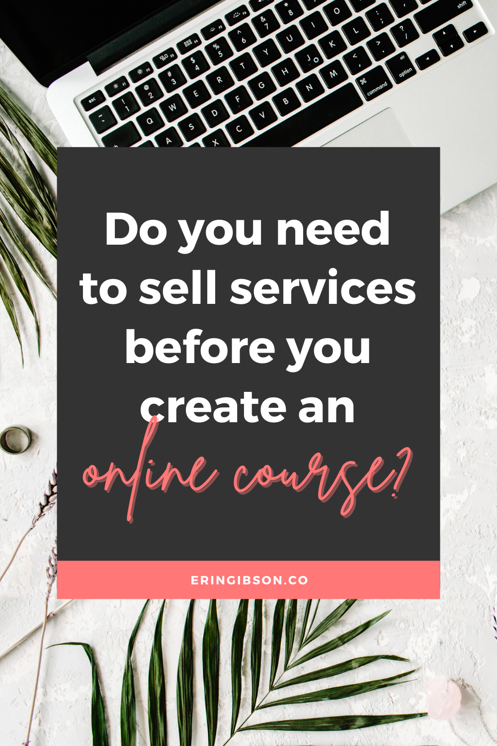Do you need to sell services before launching an online course?