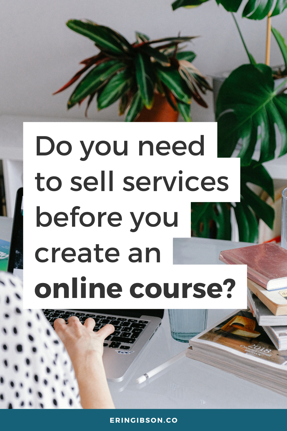 Do you need to sell services before launching an online course?