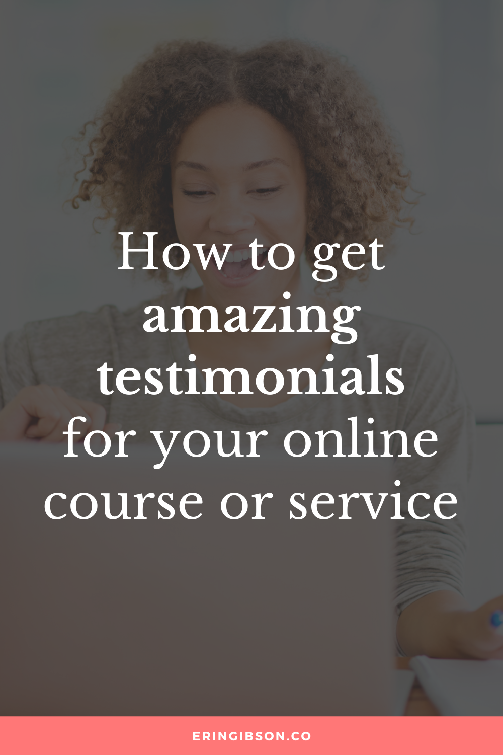 How to get AMAZING testimonials for your online course or service