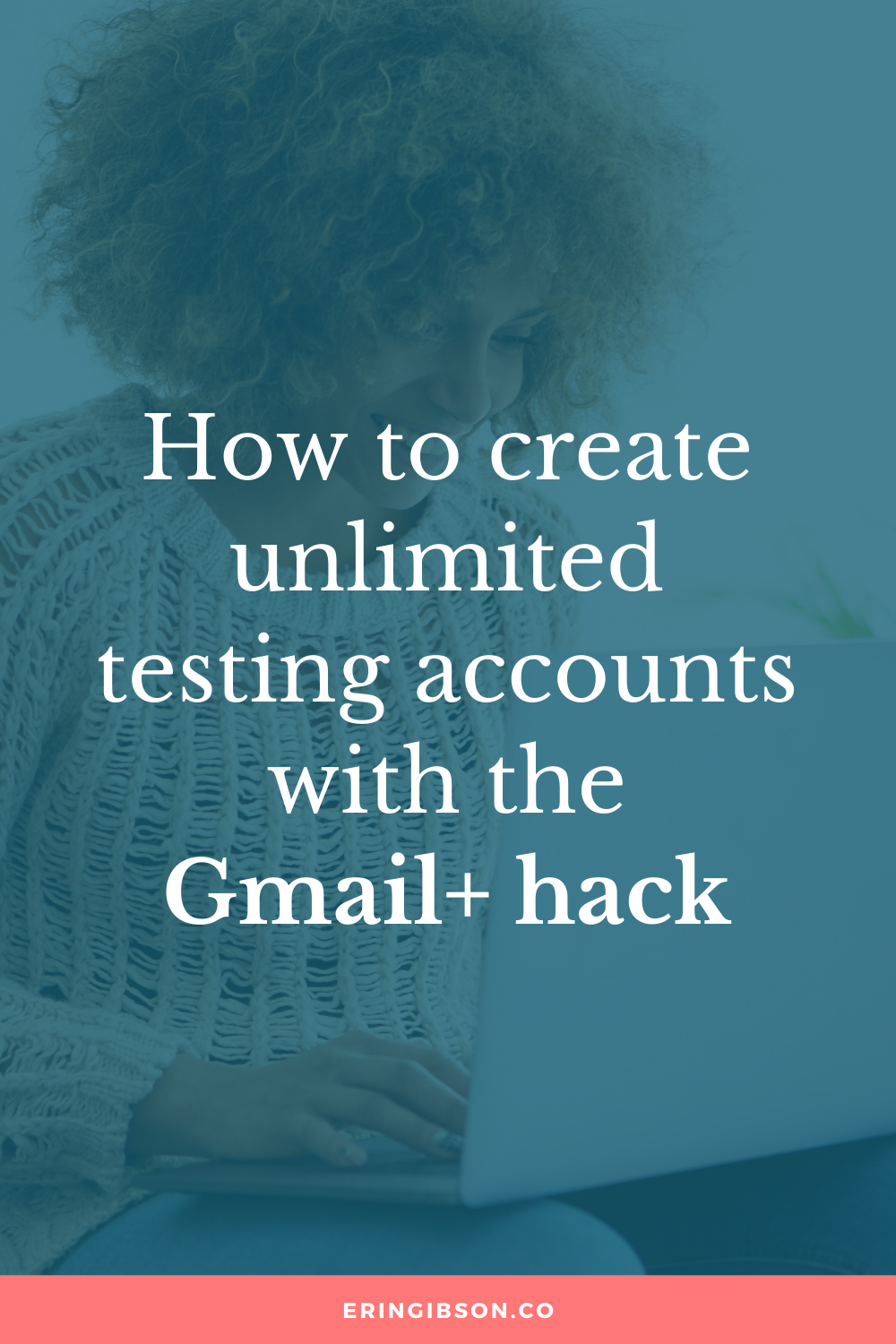 How to create unlimited email addresses with the Gmail+ hack